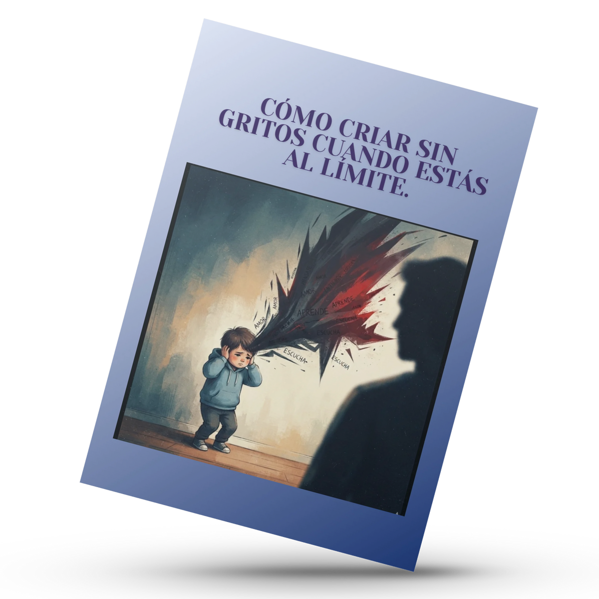 Cómo criar sin gritos